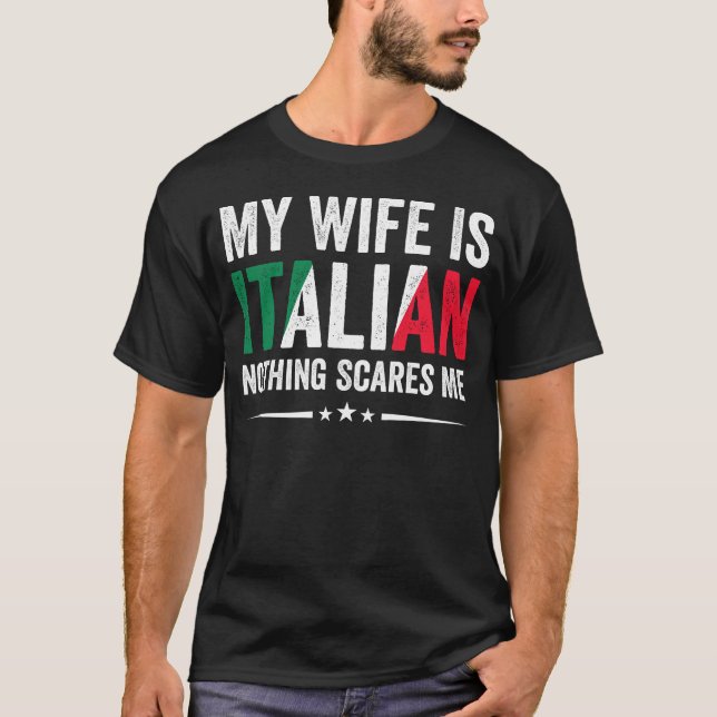 Camiseta Minha Esposa é italiana Nada me assusta, Patrimôni (Frente)
