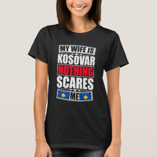Camiseta Minha Esposa É Kosovar Nada Me Assusta Bandeira Do