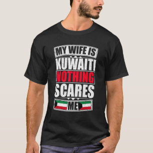Camiseta Minha Esposa É Kuwaitiana Nada Me Assusta Bandeira