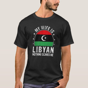 Camiseta Minha Esposa É Líbia Nada Me Assusta Mulher Líbia