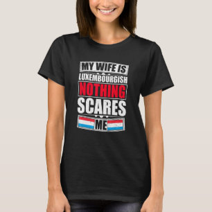 Camiseta Minha Esposa É Luxemburguesa Nada Me Assusta Luxem