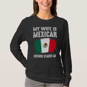 Camiseta Minha Esposa É Mexicana Nada Me Assusta A Bandeira