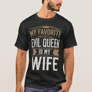 Camiseta Minha Esposa É Minha Rainha Má Favorita - Romance