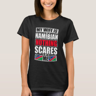 Camiseta Minha Esposa É Namíbia Nada Me Assusta Sinalizador