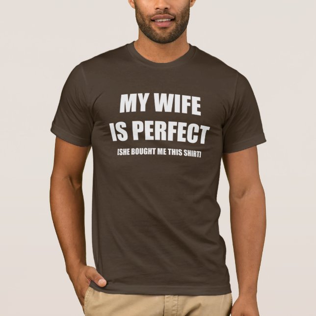 CAMISETA MINHA ESPOSA É PERFEITA (Frente)