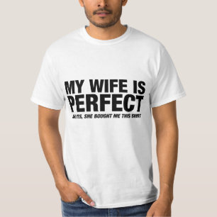 Camiseta Minha Esposa é perfeita Ela me comprou isso