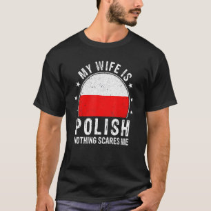 Camiseta Minha Esposa É Polonesa Nada Me Assusta Mulher Pol