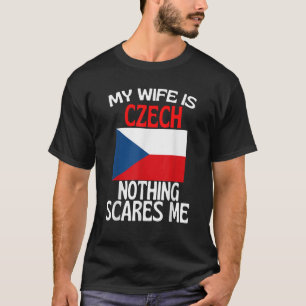 Camiseta Minha Esposa É República Checa Nada Me Assusta Eng