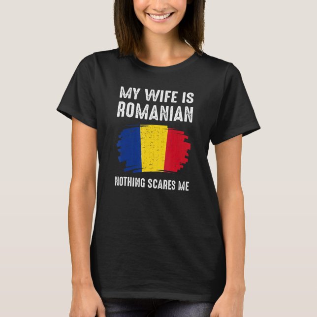 Camiseta Minha Esposa É Romena, Orgulho, Bandeira Herança R (Frente)