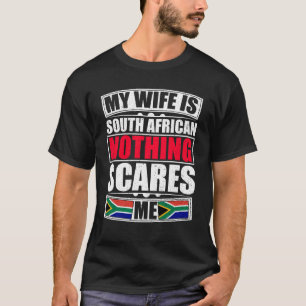 Camiseta Minha Esposa É Sul-Africana Nada Me Assusta