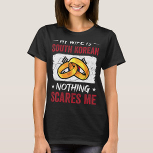 Camiseta Minha Esposa É Sul-Coreana Nada Me Assusta Coreia