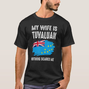 Camiseta Minha Esposa É Tuvalian Nada Me Assusta Bandeira H