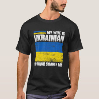 Camiseta Minha Esposa É Ucraniana Nada Me Assusta Ucraniana