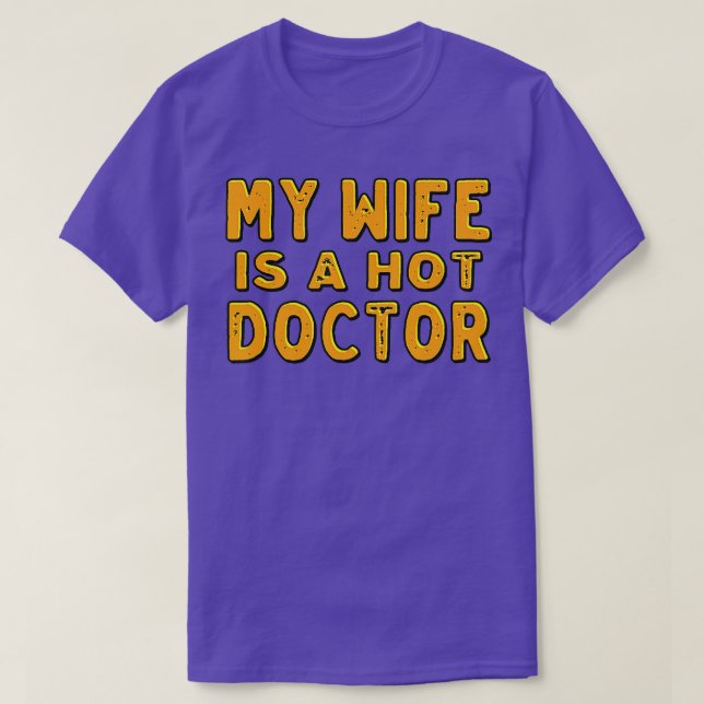 Camiseta Minha esposa é uma médica gostosa (Frente do Design)