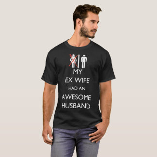 Camiseta minha esposa ex teve t-shirt impressionantes de um