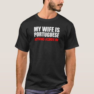 Camiseta Minha Esposa Português Nada Assusta