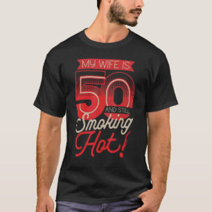 Camiseta Minha Esposa Tem 50 Anos E Ainda Fumando Quinquent