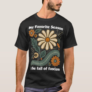 Camiseta Minha Estação Favorita É A Queda Do Fascismo Engra