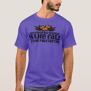 Camiseta Minha estação favorita é a queda do patriarcado