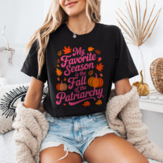 Camiseta Minha Estação Favorita é a Queda do Patriarcado