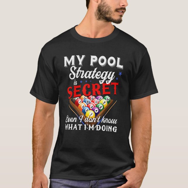 Camiseta Minha Estratégia De Piscina É Secreta - Bilhar Pis (Frente)