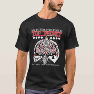 Camiseta Minha Estratégia De Poker É O Maior Segredo Para P