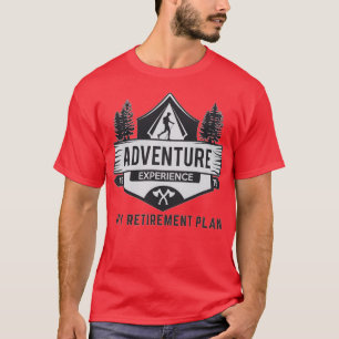 Camiseta Minha experiência de aventura do plano de aposenta