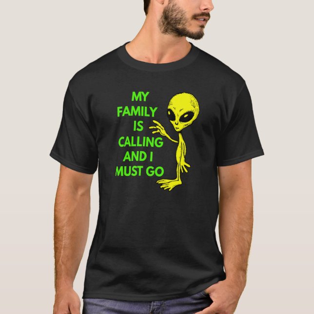 Camiseta Minha Família Está Chamando De Navio Espacial Para (Frente)