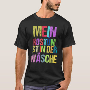 Camiseta Minha fantasia está na lavagem