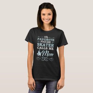 Camiseta Minha figura patinador favorita chama-me mamã
