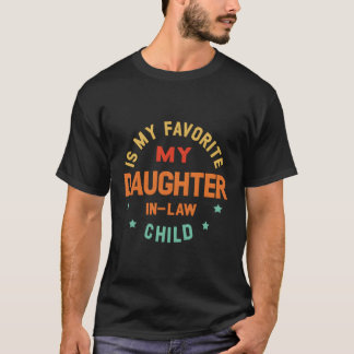 Camiseta Minha Filha De Direito É O D Do Meu Filho Favorito