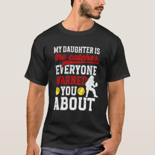 Camiseta Minha Filha É Apanhadora de Softbol Mãe Apanha Sof