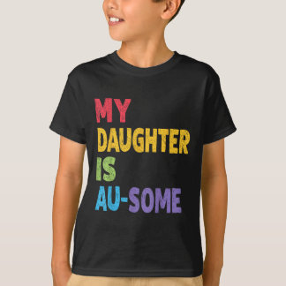 Camiseta Minha Filha É Au-tástica Crianças Autistas Conscie