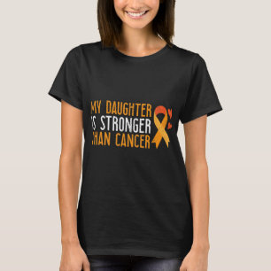 Camiseta Minha Filha É Mais Forte Que A Leucemia Do Cancer.