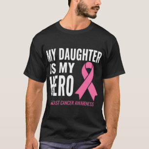 Camiseta Minha Filha É O Meu Apoio ao cancer de mama Herói