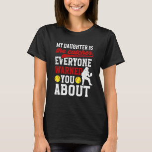 Camiseta Minha Filha É Receptora de Softbol Mãe Pega Softbo
