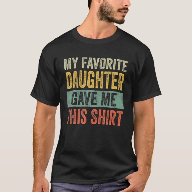 Camiseta Minha Filha Favorita Me Deu Essa Pai Engraçada G (Frente)