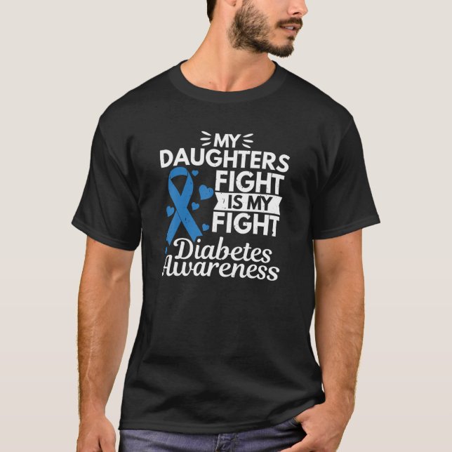 Camiseta Minha Filha Luta É Minha Luta Contra Diabetes Tipo (Frente)
