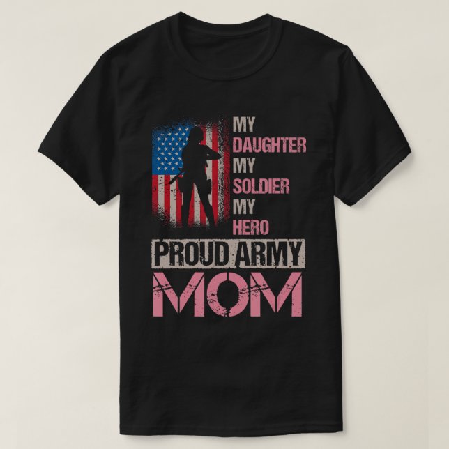 Camiseta minha filha meu soldado meu herói orgulhoso mãe do (Frente do Design)
