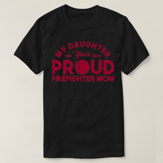 Camiseta Minha Filha Tem Sua Mãe Bombeadora De Trás  (Frente do Design)