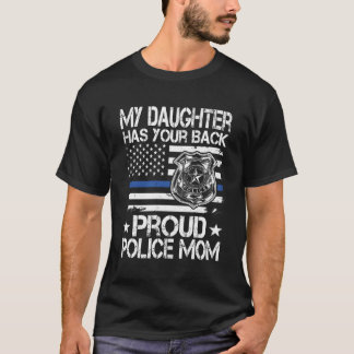 Camiseta Minha Filha Tem Suas Costas Policiais Que Mamãe É 