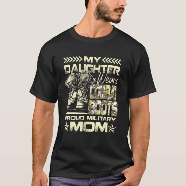 Camiseta Minha Filha Veste Combater Botas Orgulhosa Mãe Mil (Frente)