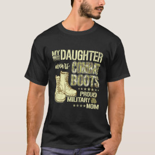 Camiseta Minha Filha Veste Combater Botas Orgulhosa Mãe Mil