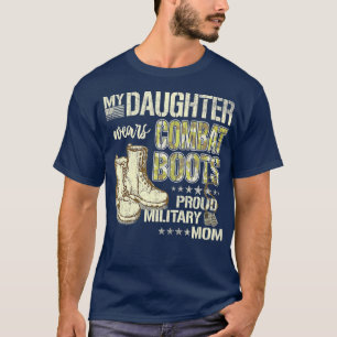 Camiseta Minha Filha Veste Combater Botas Orgulhosa Mãe Mil