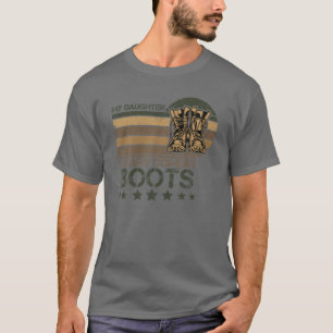 Camiseta Minha Filha Veste Combater Botas Orgulhosas Relató