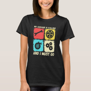 Camiseta Minha Garagem Está Ligando E Preciso Ir Carro vint