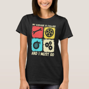 Camiseta Minha Garagem Está Ligando E Preciso Ir Carro vint