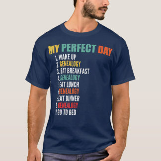 Camiseta Minha Genalogia Engraçada do Dia Perfeito