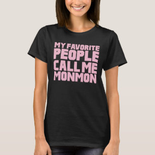 Camiseta Minha Gente Favorita Me Chama de Mãe
