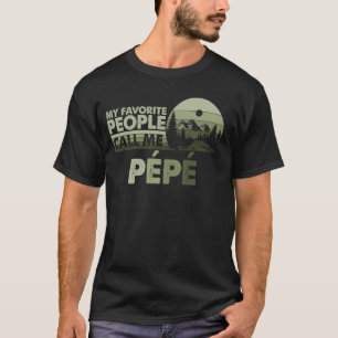 Camiseta Minha Gente Favorita Me Chama de Pepe Floresta Mon